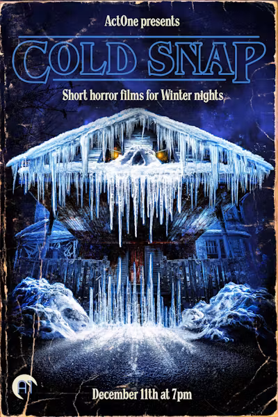 COLD SNAP: SHORT HORROR FILMS FOR WINTER NIGHTS