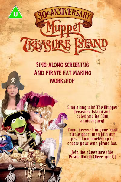MUPPET TREASURE ISLAND SING-ALONG SCREENING AND PIRATE HAT MAKING WORKSHOP- ActOne Cinema